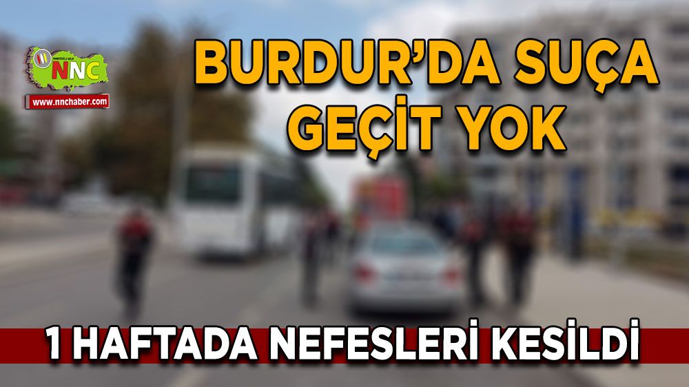 Burdur’da suça geçit yok 1 haftada nefesleri kesildi