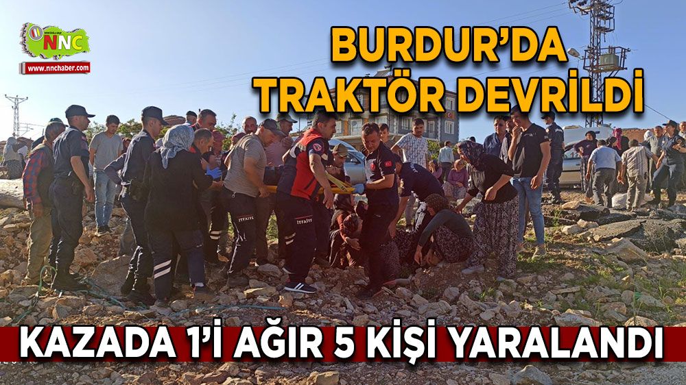 Burdur’da traktör devrildi Can pazarı yaşandı