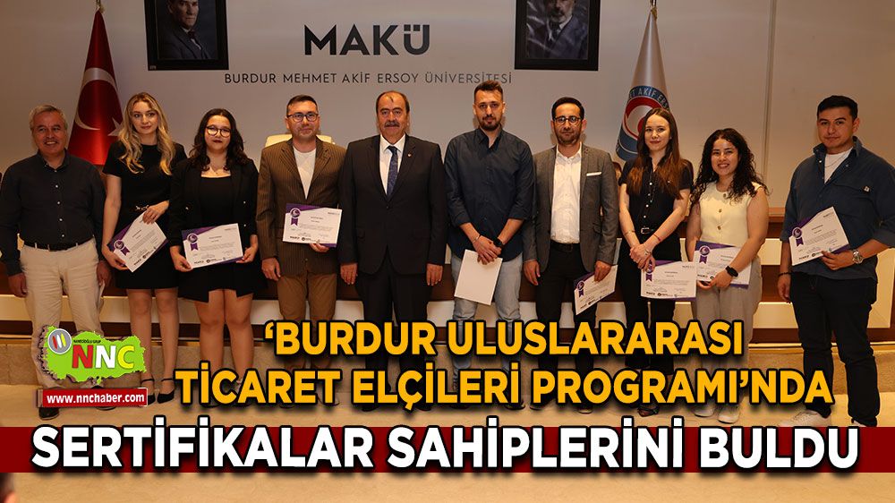 Burdur’da uluslararası ticaretin yeni elçileri yetişti!