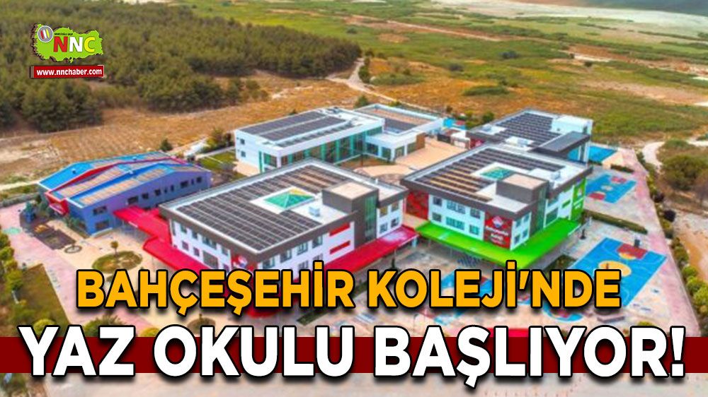 Burdur’da yaz okulu heyecanı başlıyor Bahçeşehir Koleji’ndendolu dolu program