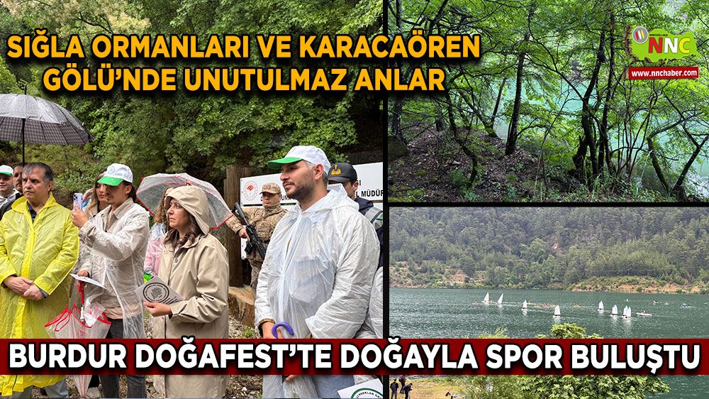Burdur DoğaFest’te doğayla spor buluştu Sığla Ormanları ve Karacaören Gölü’nde unutulmaz anlar