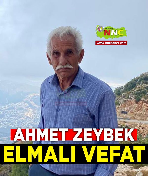 Elmalı Vefat Ahmet Zeybek