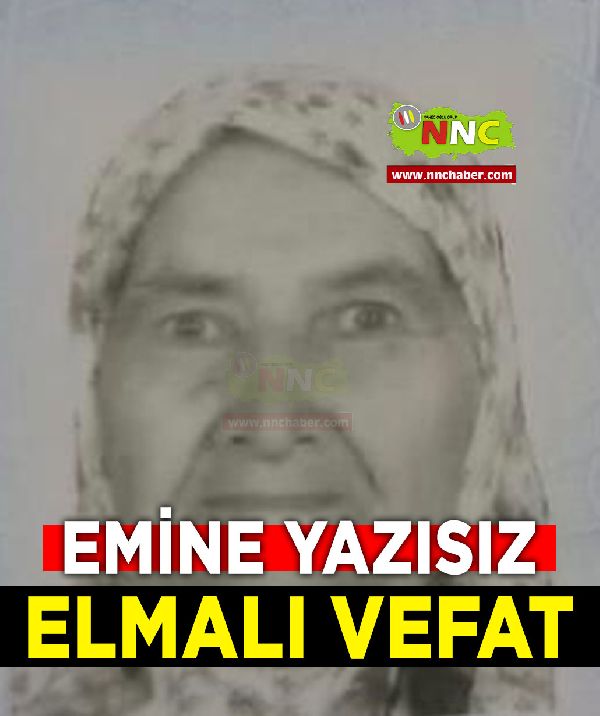 Elmalı Vefat Emine Yazısız
