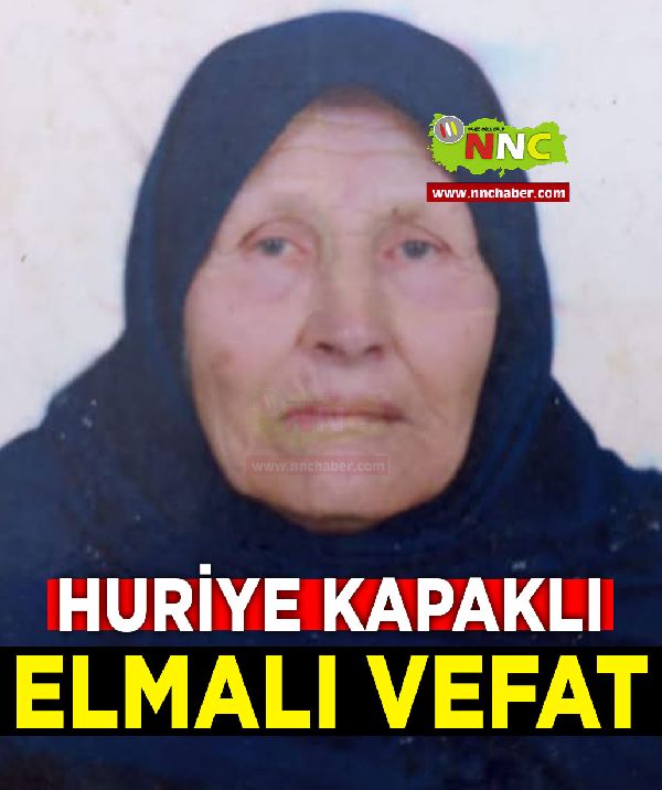 Elmalı Vefat Huriye Kapaklı 