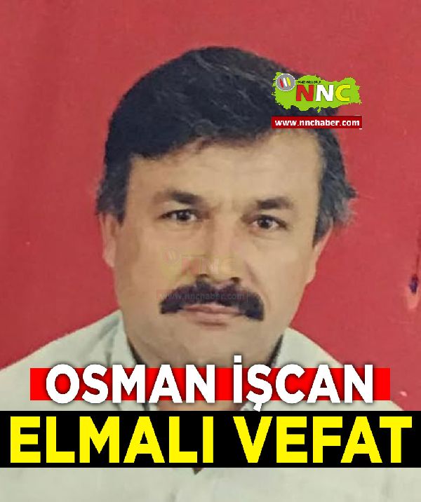 Elmalı Vefat Osman İşcan