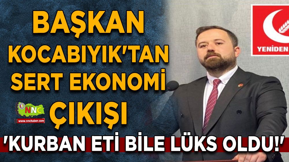 'Emekliye kurban eti bile lüks oldu!' Başkan Kocabıyık'tan sert ekonomik çıkış
