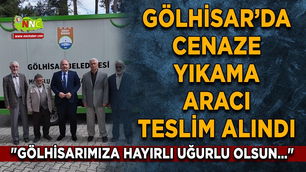 Gölhisar’da cenaze yıkama aracı teslim alındı