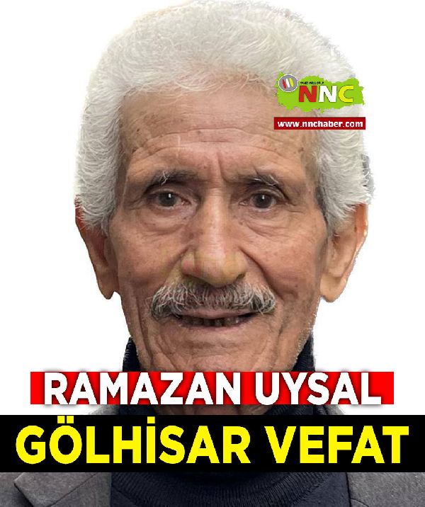 Gölhisar Vefat Ramazan Uysal