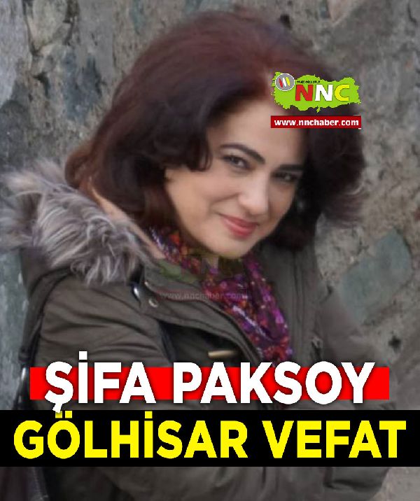 Gölhisar Vefat Şifa Paksoy 