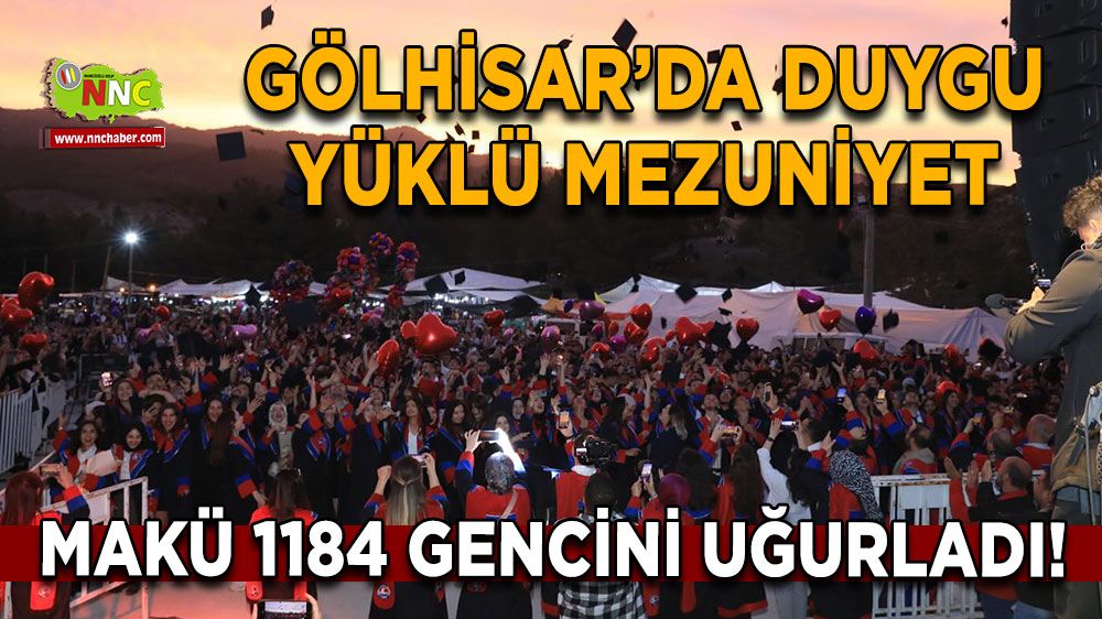 MAKÜ Gölhisar'da 1184 mezun için görkemli tören