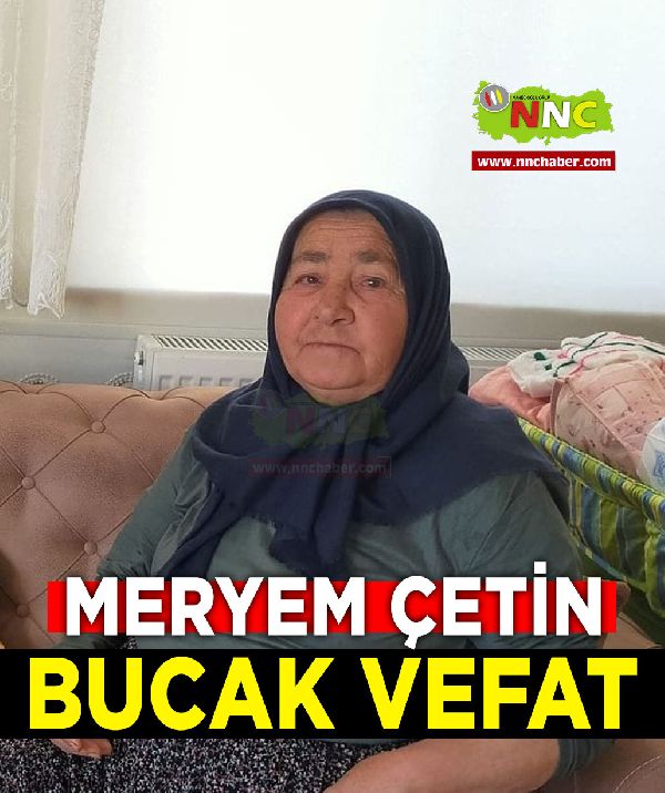  Meryem Çetin Vefat Bucak 