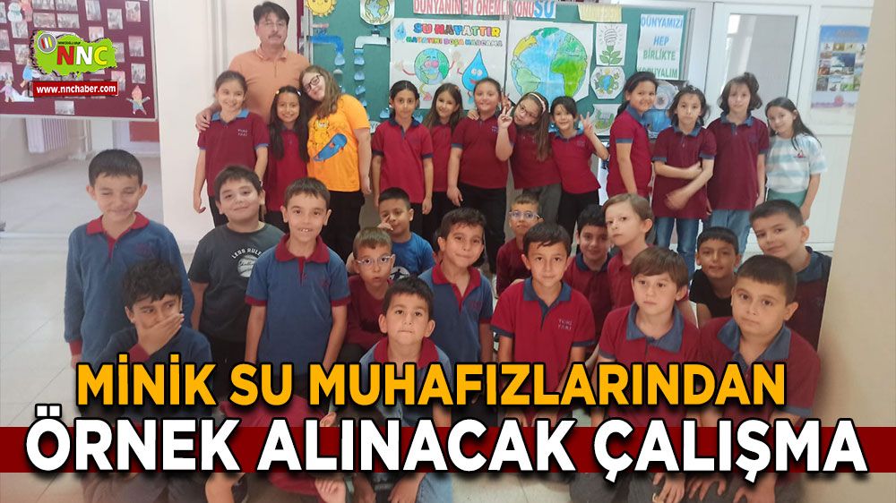 Minik SU Muhafızlarından büyük İş! 2. sınıf öğrencilerinden örnek tasarruf hamlesi