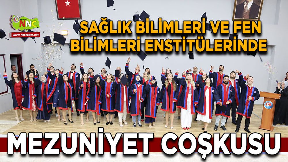 Sağlık Bilimleri ve Fen Bilimleri Enstitülerinde mezuniyet coşkusu