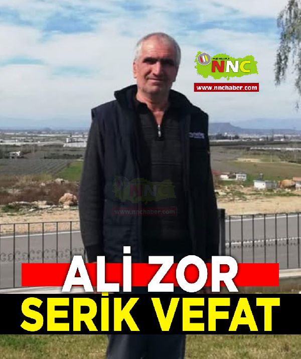Serik Vefat Ali Zor