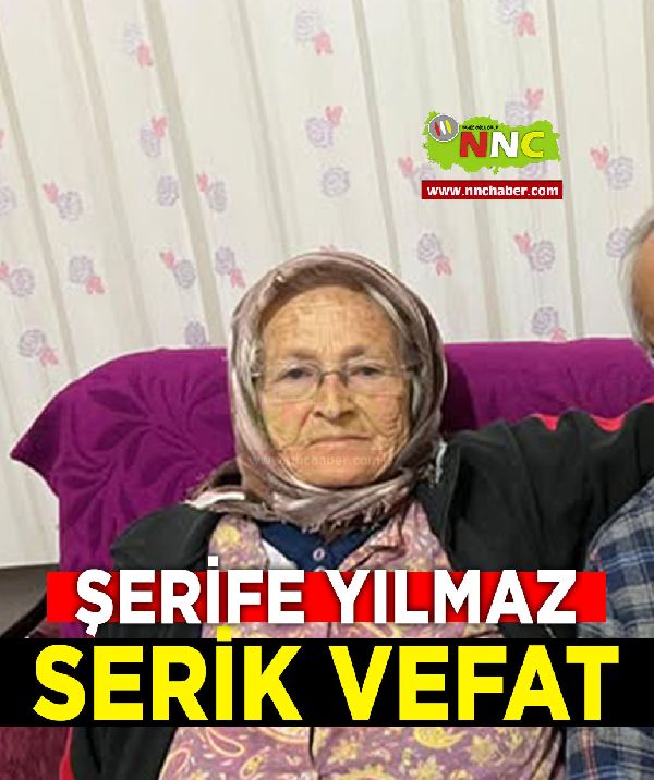 Serik Vefat Şerife Yılmaz 