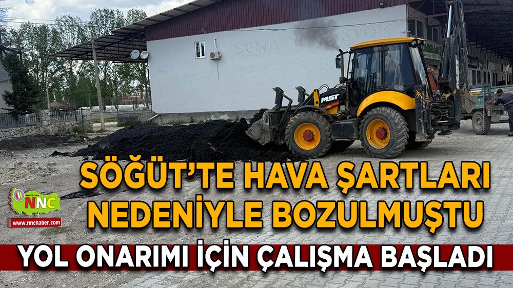 Söğüt hava şartları nedeniyle bozulmuştu Yol onarımı için çalışma başladı