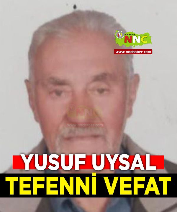 Tefenni Vefat Yusuf Uysal