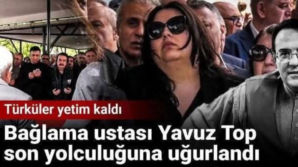 Türk Halk Müziği sanatçısı Yavuz Top defnedildi 