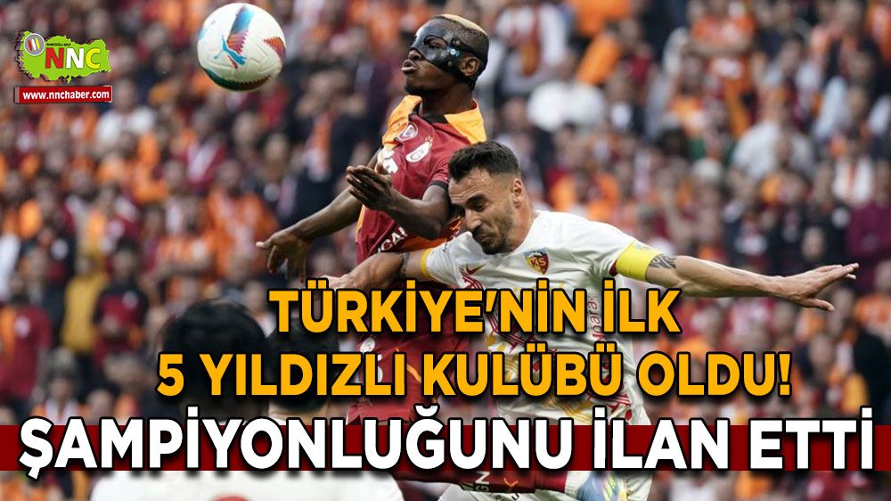 Türkiye'nin ilk 5 yıldızlı kulübü oldu! Şampiyonluğunu ilan etti