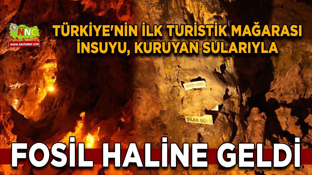 Türkiye'nin ilk turistik mağarası İnsuyu, kuruyan sularıyla fosil haline geldi