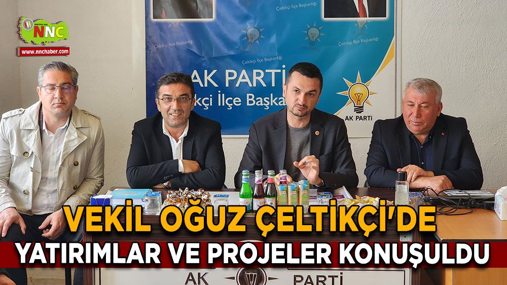 Vekil Mustafa Oğuz Çeltikçi'de Yatırımlar ve projeler konuşuldu