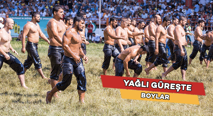 Yağlı pehlivan güreşlerinde boylar 