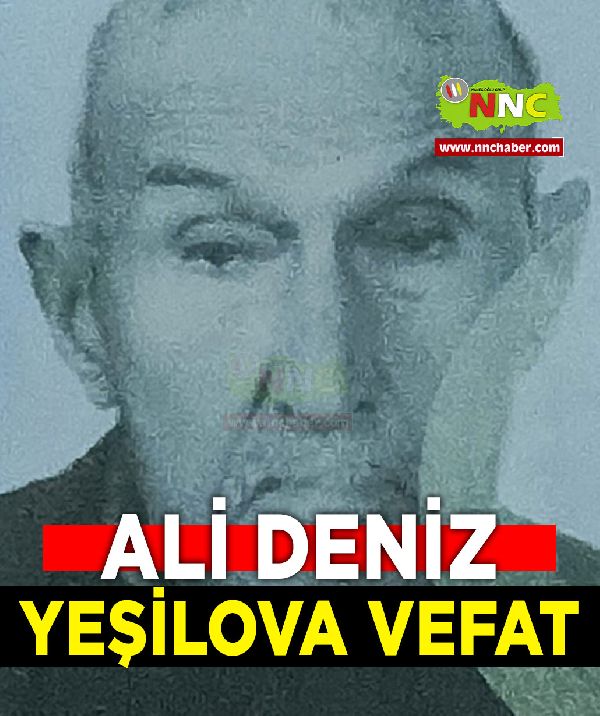 Yeşilova Vefat Ali Deniz