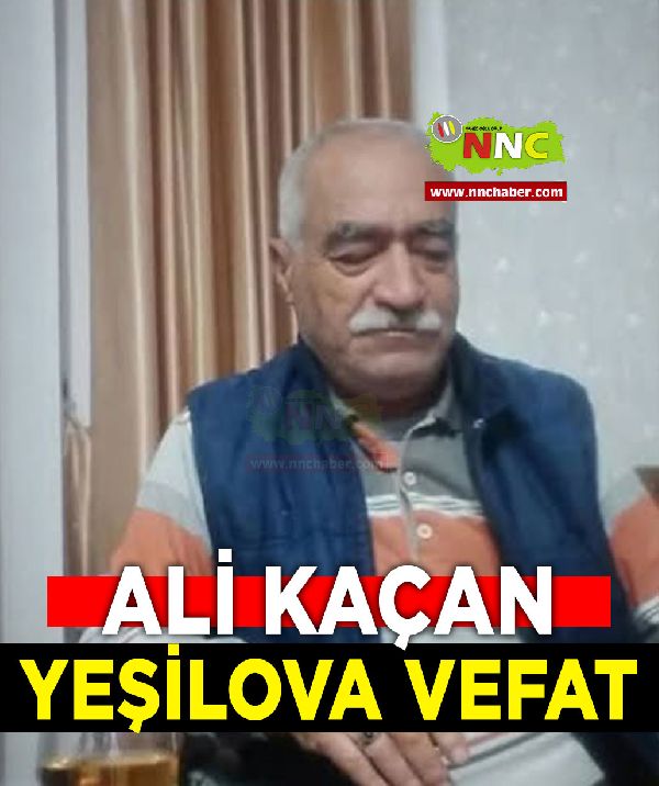 Yeşilova Vefat Ali Kaçan