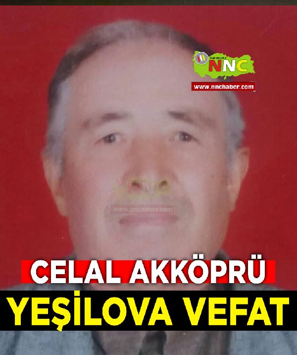 Yeşilova Vefat Celal Akköprü