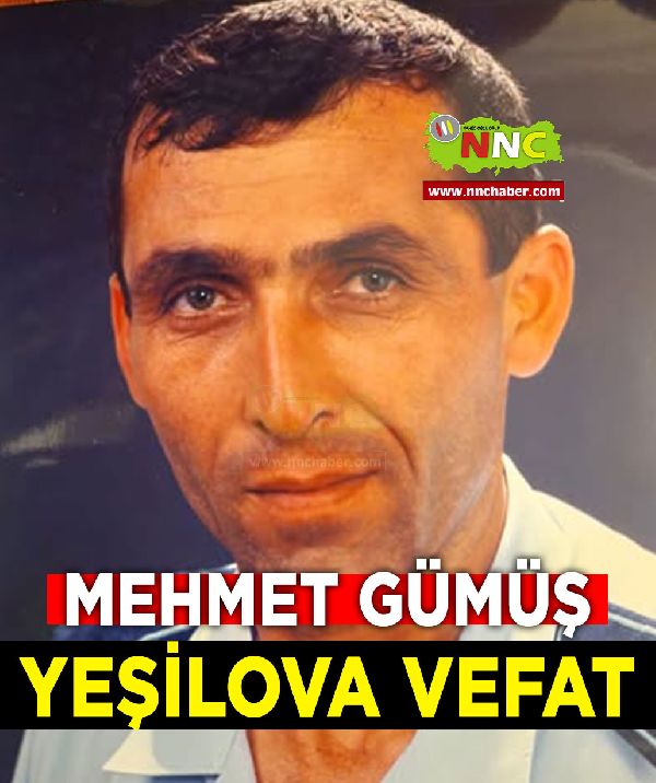 Yeşilova Vefat Mehmet Gümüş
