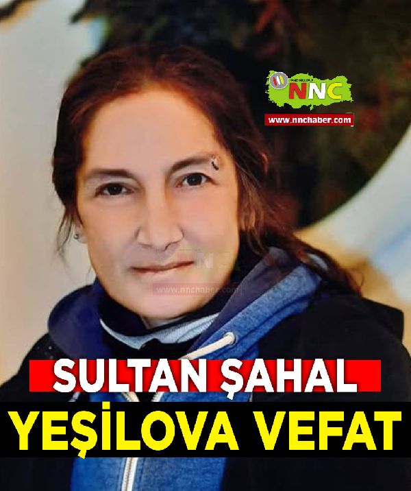  Yeşilova Vefat Sultan Şahal