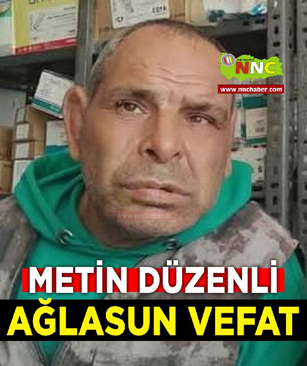 Ağlasun Vefat Metin Düzenli