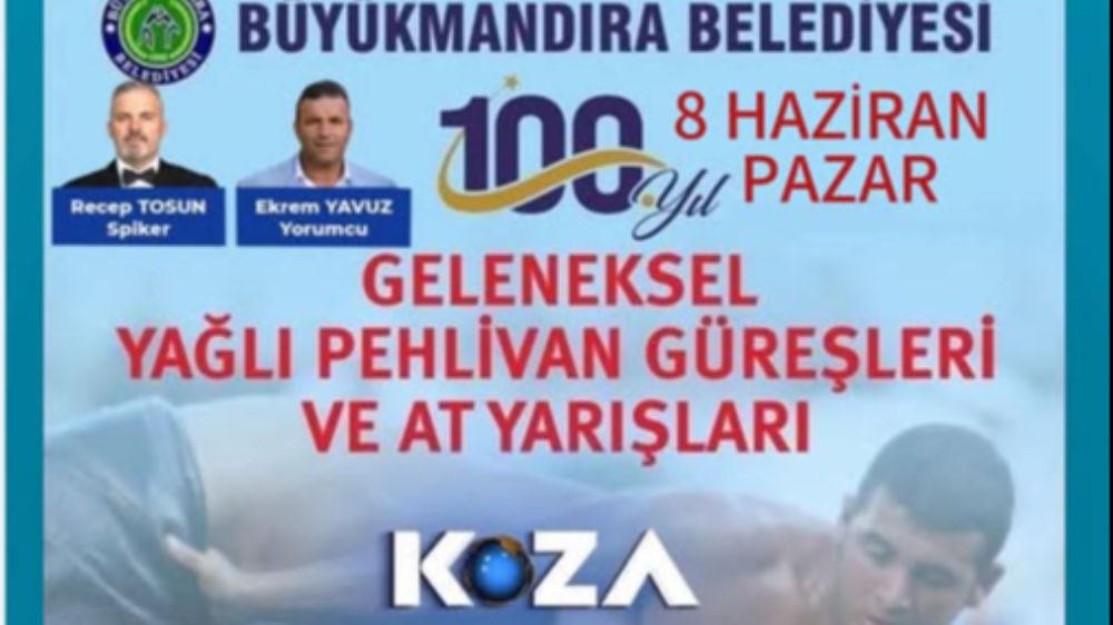 Babaeski Büyükmandıra’da 100. Yıl Coşkusu Yağlı Pehlivan Güreşler ve At Yarışları 8 Haziran’da