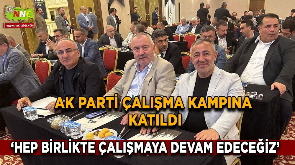 Başkan Yıldırım, AK Parti Çalışma Kampı'na katıldı