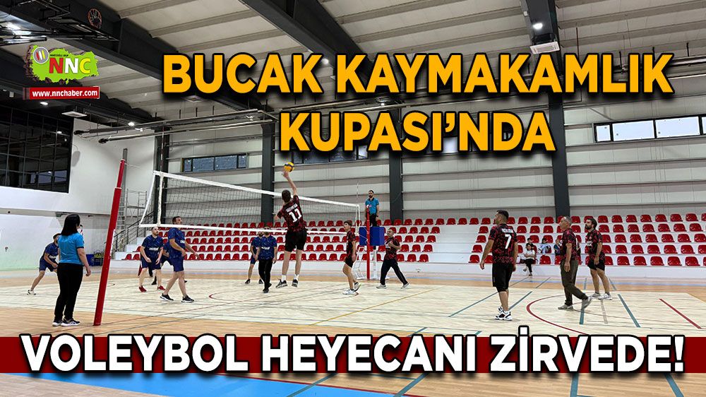 Bucak Kaymakamlık Kupası’nda Voleybol heyecanı zirvede!