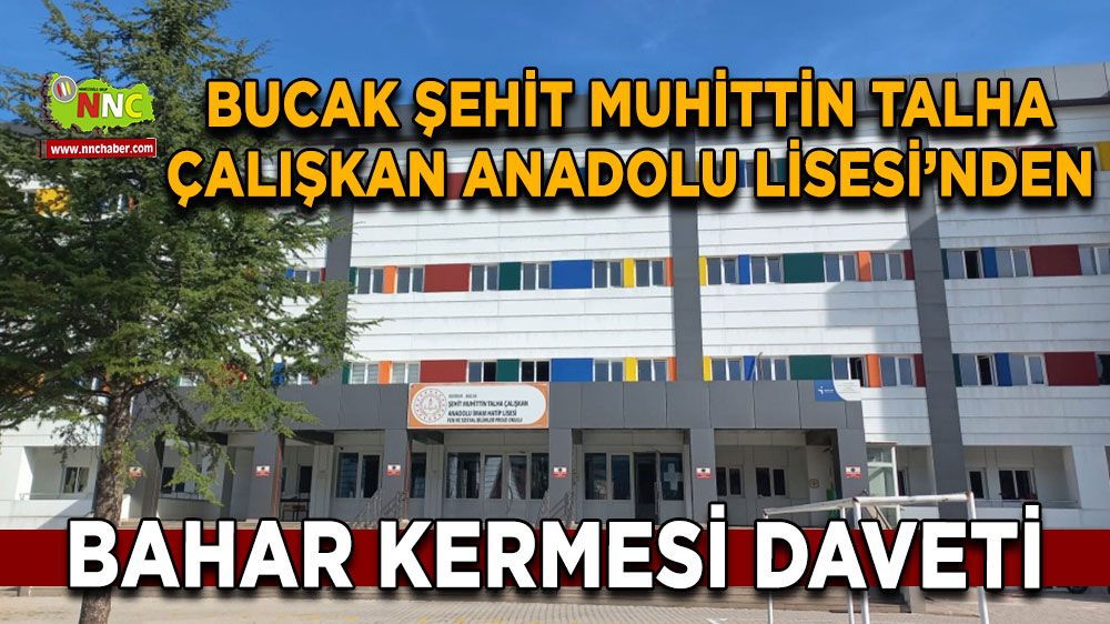 Bucak Şehit Muhittin Talha Çalışkan Anadolu Lisesi’nden bahar kermesi daveti