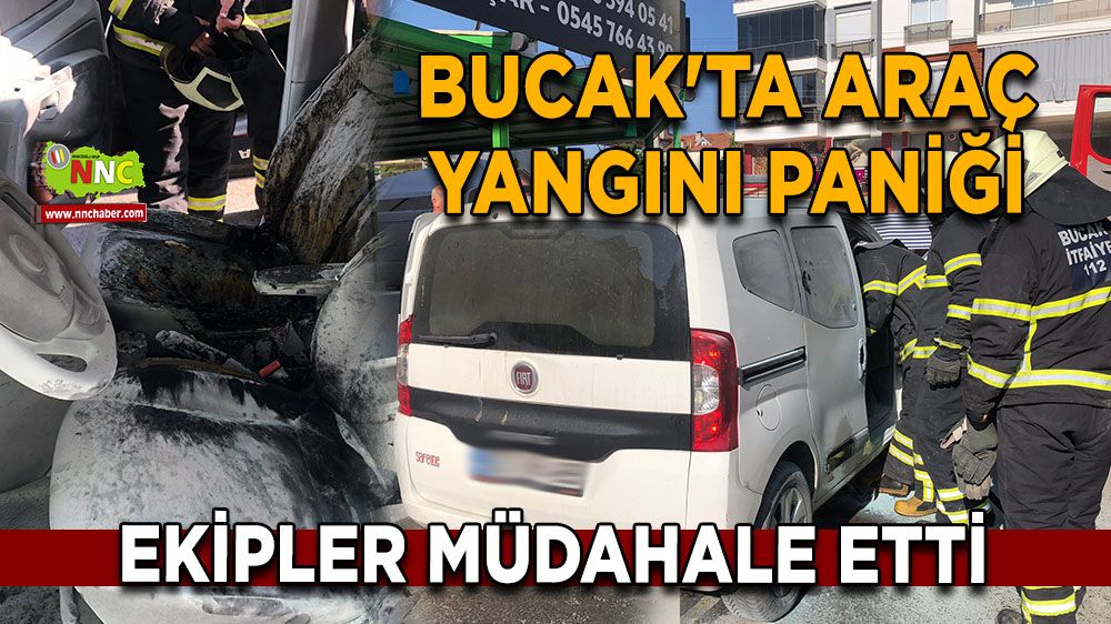 Bucak'ta araç yangını paniği Ekipler müdahale etti