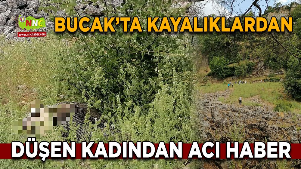 Bucak’ta kayalıklardan düşen kadından acı haber