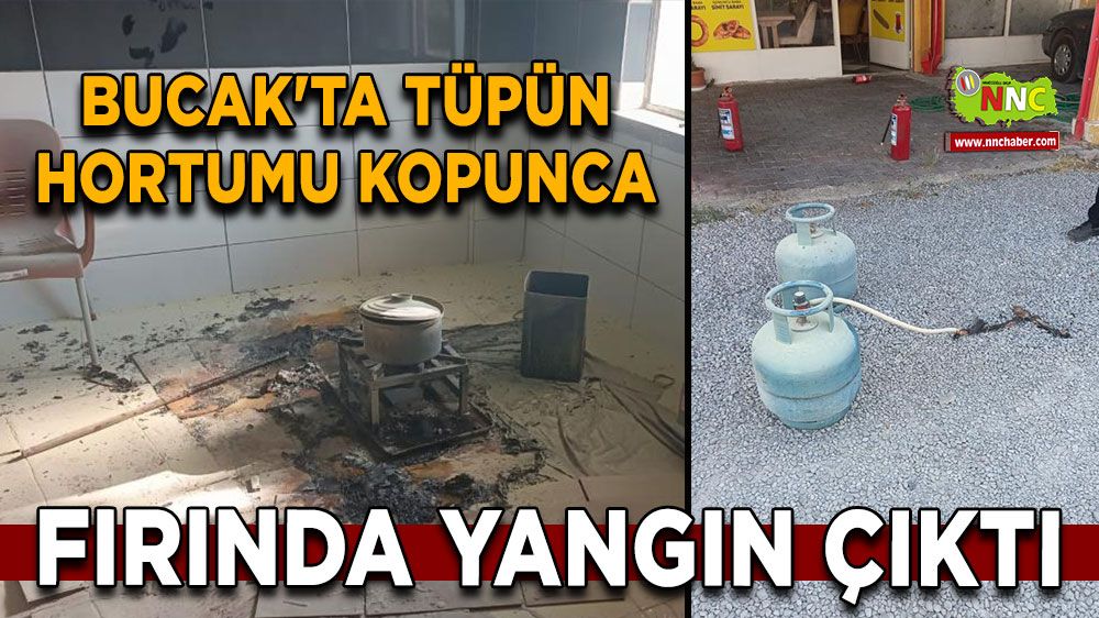 Bucak'ta tüpün hortumu kopunca fırında yangın çıktı