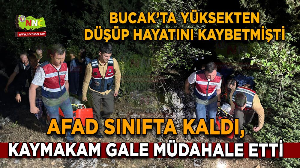 Bucak’ta yüksekten düşüp hayatını kaybetmişti AFAD sınıfta kaldı, Kaymakam Gale müdahale etti