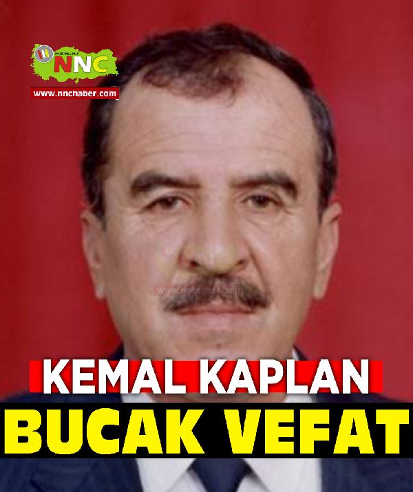 Bucak Vefat Kemal Kaplan