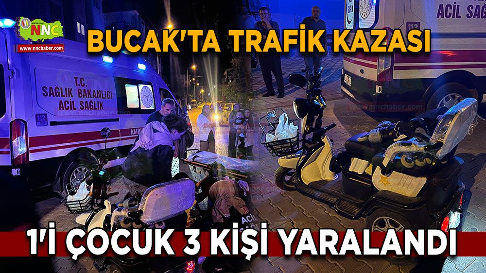 Burdur Bucak'ta kazada 1'i çocuk 3 kişi yaralandı