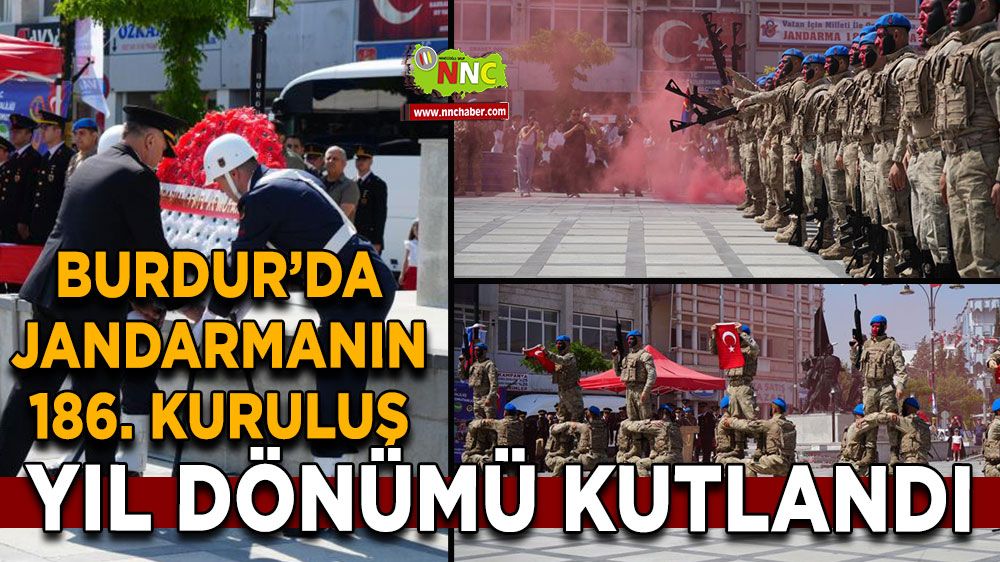  Burdur’da Jandarmanın 186. kuruluş yıl dönümü kutlandı