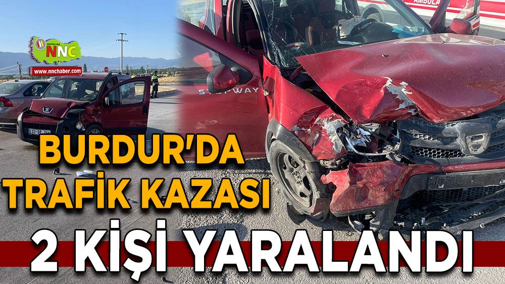Burdur'da trafik kazası 2 kişi yaralandı