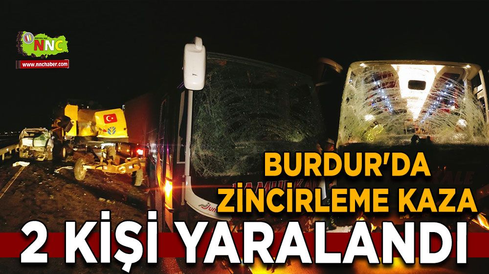 Burdur'da zincirleme kaza: 2 yaralı