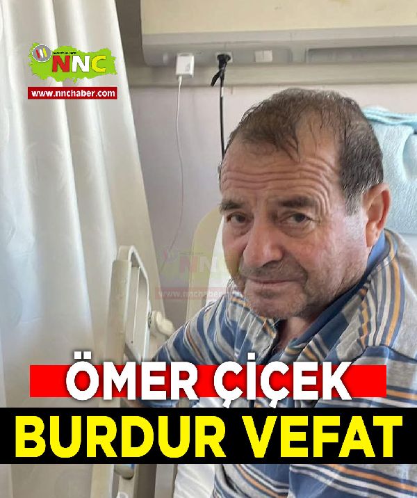 Burdur Vefat Ömer Çiçek