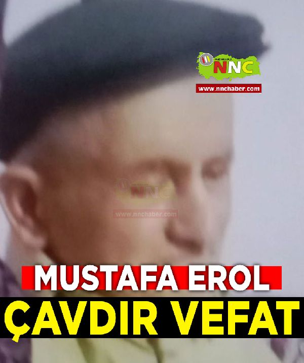 Çavdır Vefat Mustafa Erol