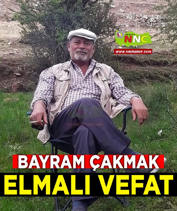 Elmalı Vefat Bayram Çakmak