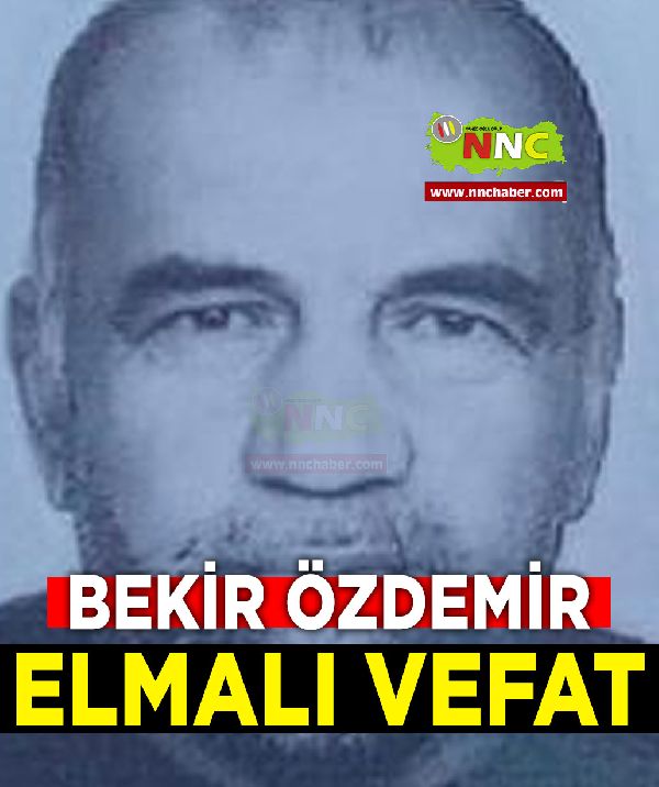 Elmalı Vefat Bekir Özdemir