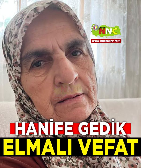Elmalı Vefat Hanife Gedik